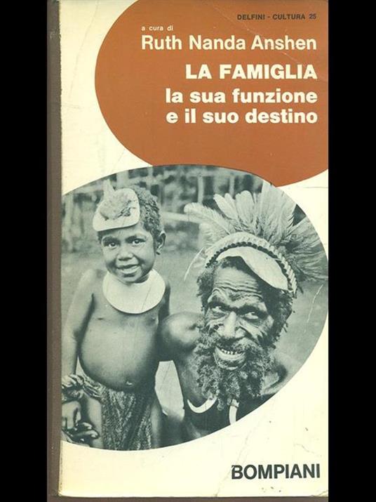 La famiglia la sua funzione e il suo destino - Ruth Nanda Anshen - 3