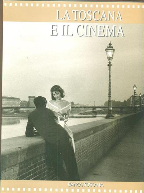 La Toscana e il cinema - Luca Giannelli - copertina