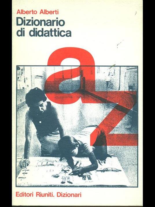 Dizionario di didattica - Alberto Alberti - 7