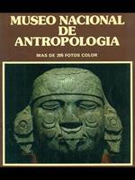 Museo Nacional de Antropologia