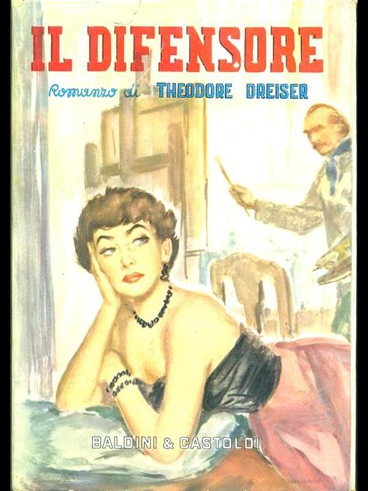 Il difensore - Theodore Dreiser - 3