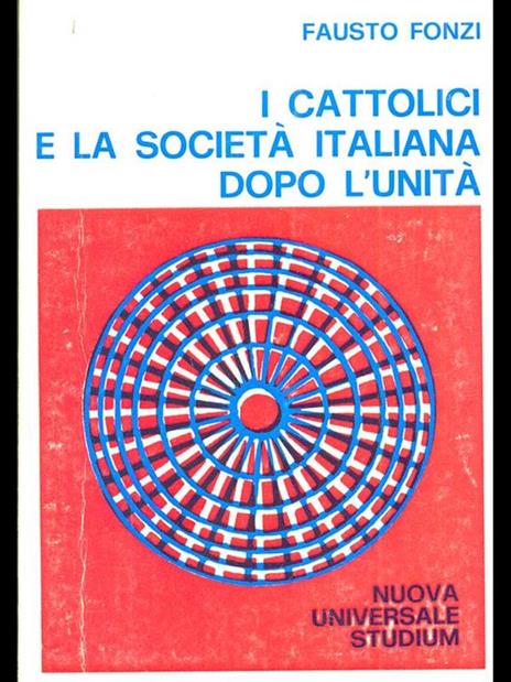 I cattolici e la società italiana dopo l'unità - 4