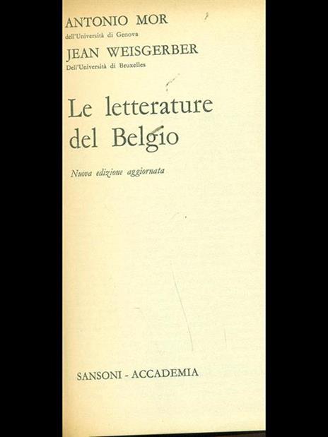 Le letterature del Belgio - Antonio Mor,Jean Weisberger - 8