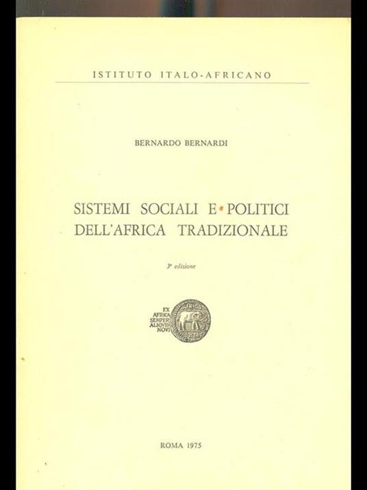 Sistemi sociali e politici dell'Africa tradizionale - Bernardo Bernardi - 9