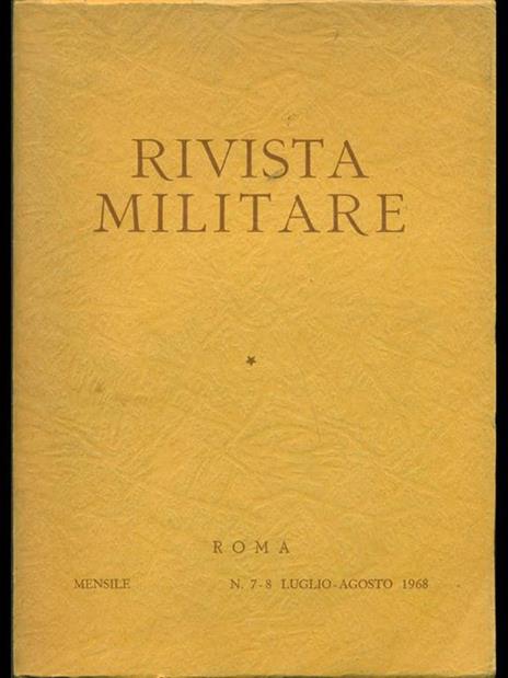 Rivista militare n.7-8 agosto 1968 - 9