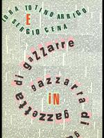 Gazzarra di gazzette, gazzetta di gazzarre