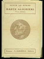 Tutte le opere di Dante Alighieri (terza edizione)