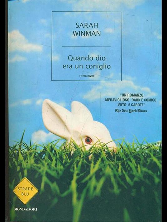 Quando dio era un coniglio - Sarah Winman - 5