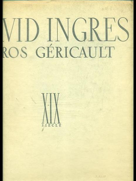 David Ingres Gros Gericault - copertina