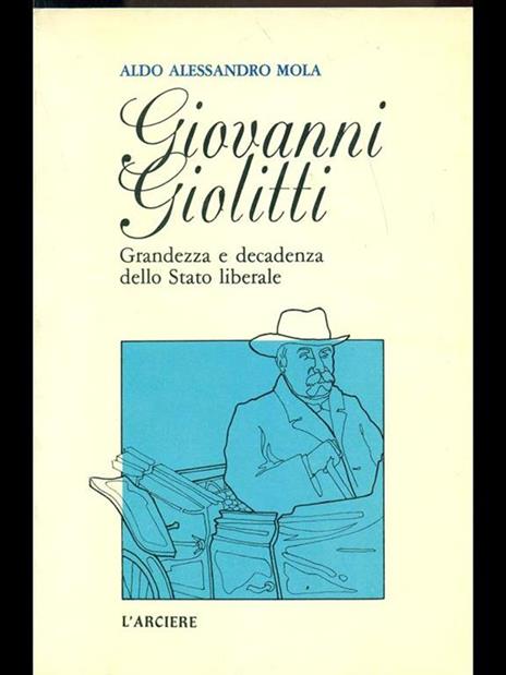 Giovanni Giolitti - Aldo A. Mola - 2