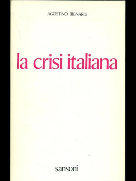 La crisi italiana - Agostino Bignardi - 3