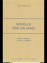 Novelle per un anno - Luigi Pirandello - Libro Usato - Bignami - Biblioteca  scolastica bignami