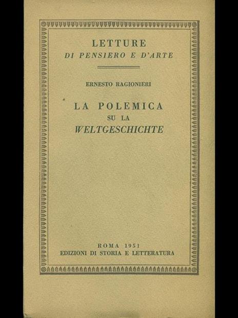 La polemica su la «Weltgeschichte» - Ernesto Ragionieri - 10