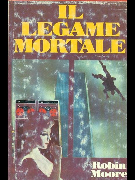 Il legame mortale - Robin Moore - 5