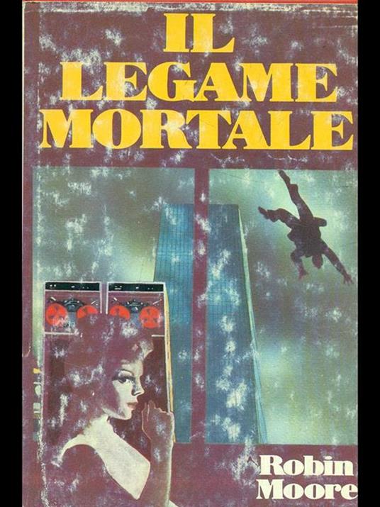 Il legame mortale - Robin Moore - 4