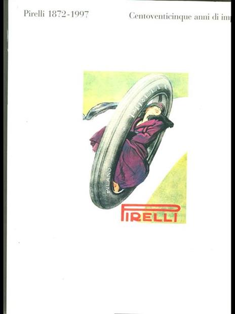 Pirelli 1872-1997. Centoventicinque anni diimprese - 8