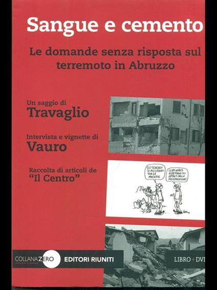 Sangue e cemento. Le domande senza risposta sul terremoto in Abruzzo. Con DVD - Marco Travaglio,Vauro Senesi - copertina