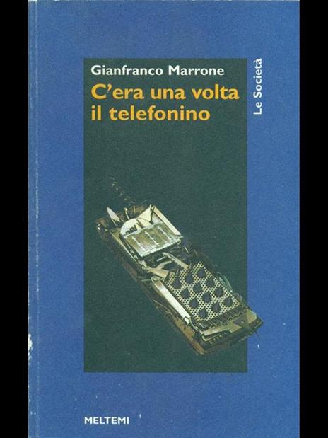 C'era una volta il telefonino - copertina