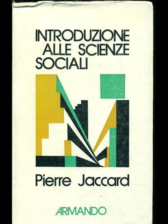 Introduzione alle scienze sociali - Pierre Jaccard - 6
