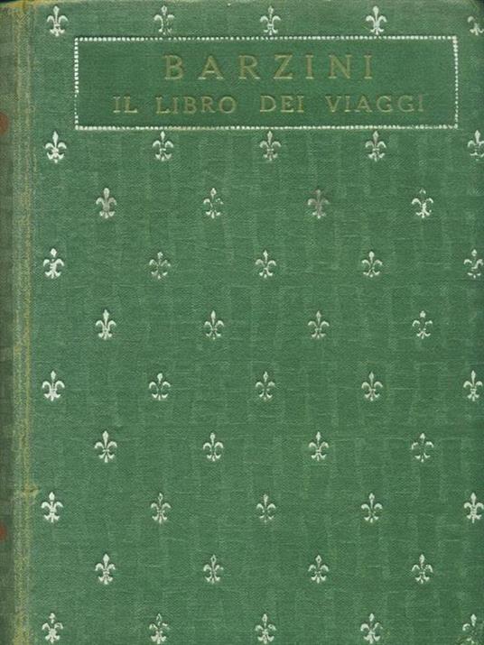Il libro dei viaggi - Luigi Barzini - copertina