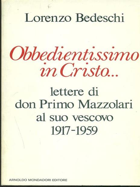 Obbedientissimo in Cristo - Lorenzo Bedeschi - 4