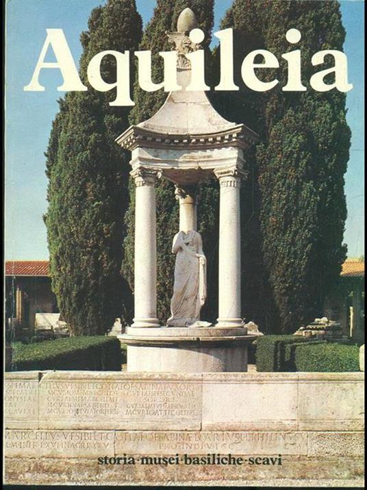 Aquileia - Giuseppe Cuscito - 8