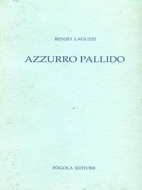 Azzurro pallido - Renzo Laguzzi - 8