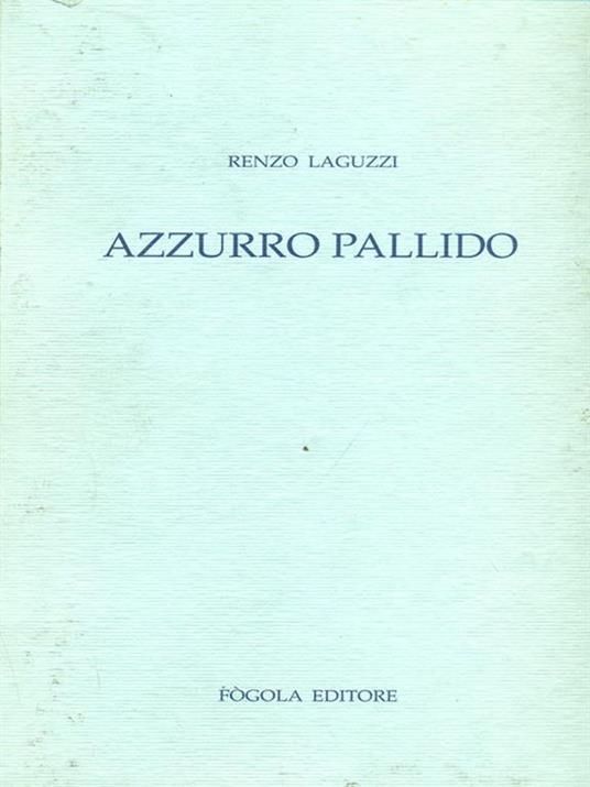 Azzurro pallido - Renzo Laguzzi - 8