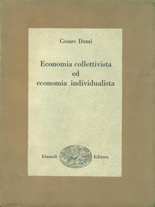 Economia collettivista ed economia individualista - Cesare Dami - copertina