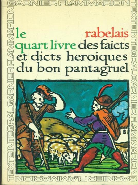 Le quart livre des faicts et dicts heroiques du bon Pantagruel - François Rabelais - copertina