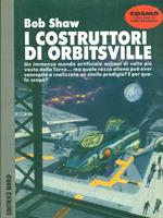 I costruttori di Orbitsville