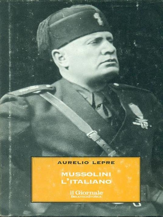 Mussolini l'italiano - Aurelio Lepre - 7