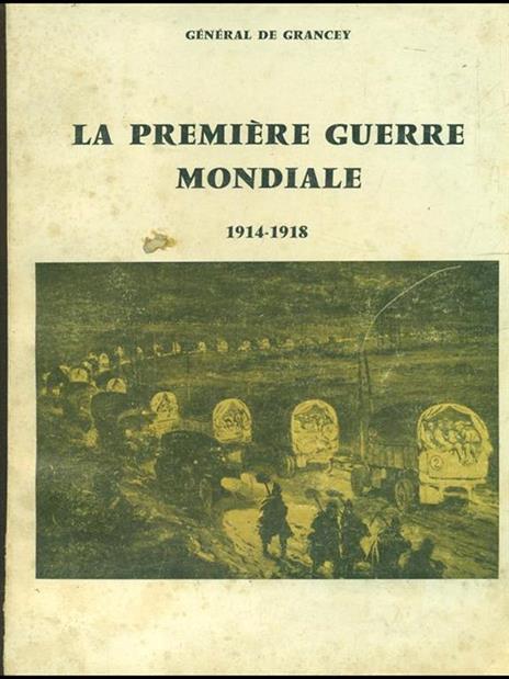 La premiere guerre mondiale 1914-1918 - 6