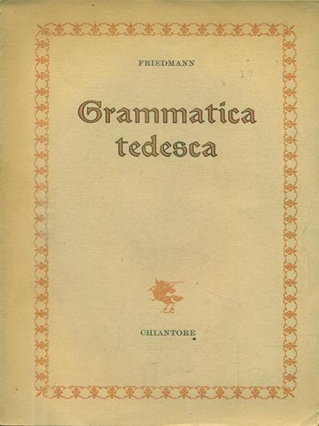 Grammatica tedesca - Sigismund Friedmann - 3