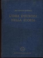 L' idea d'Europa nella storia di: Jean baptiste Duroselle