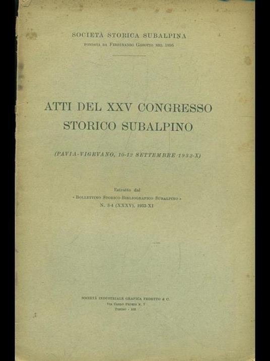 Atti del XXV Congresso storico subalpino. Estratto - 6