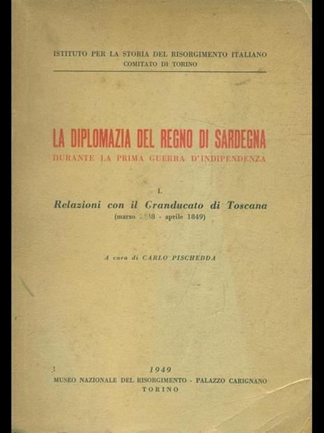 ?La diplomazia del Regno di Sardegna durante la prima guerra d'indipendenza? v1 - Carlo Pischedda - 2