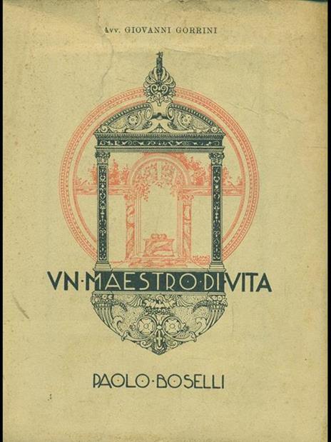 Un maestro di vita Paolo Boselli - Giovanni Gorrini - 2