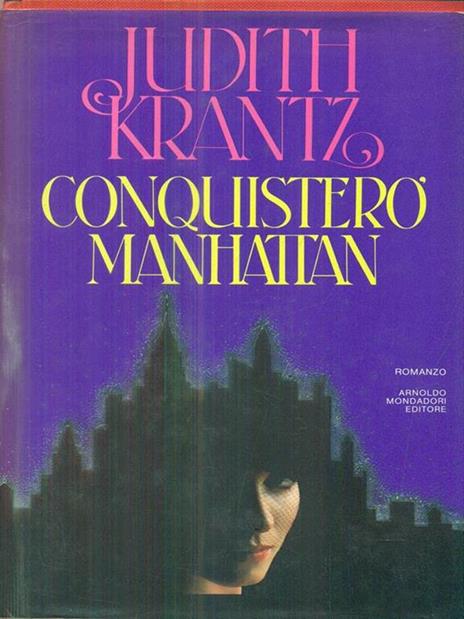 Conquisterò Manhattan - Judith Krantz - 10