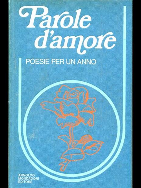 Parole d'amore poesie per un anno - 2