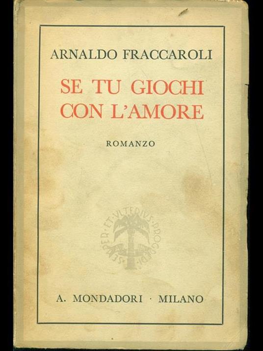 Se tu giochi con l'amore - Arnaldo Fraccaroli - copertina