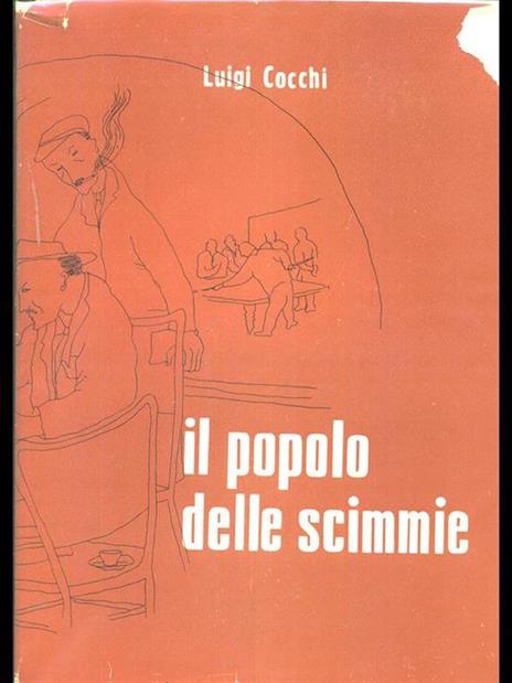 Il popolo delle scimmie - Luigi Cocchi - 2