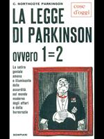 La legge di Parkinson ovvero 1=2