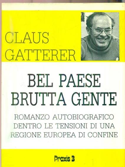 Bel paese brutta gente - Claus Gatterer - copertina