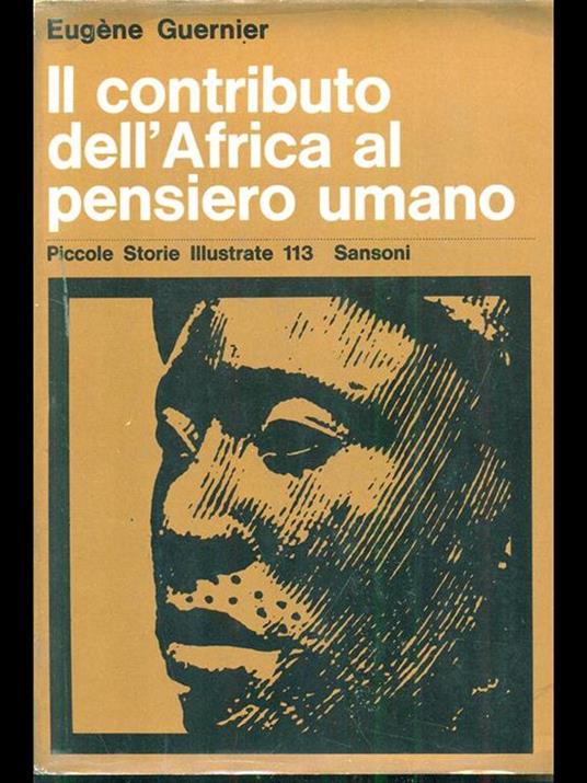 Il contributo dell'Africa al pensiero umano - Eugéne Guernier - 2