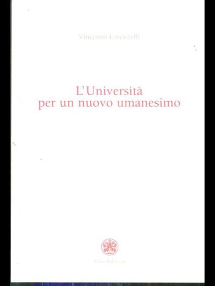 L' Università per un nuovo umanesimo - Vincenzo Lorenzelli - copertina