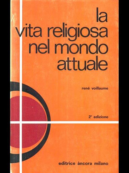 La vita religiosa nel mondo attuale - René Voillaume - 2