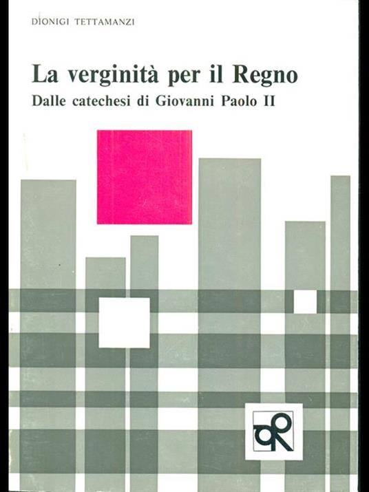 La verginità per il Regno - Dionigi Tettamanzi - 5