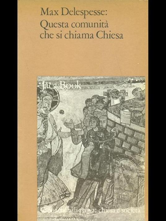 Questa comunità che si chiama Chiesa - Max Delespesse - 2