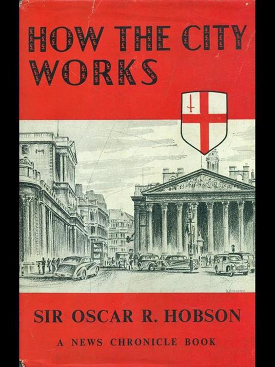 How the city works - Oscar R. Hobson - 7